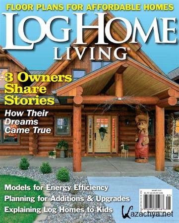 Log Home Living - January 2013