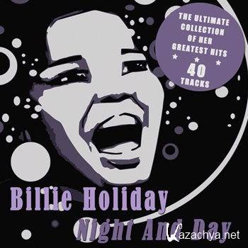 Billie Holiday - Night and Day - The Ultimate Collection of Her Greatest Hits (2012)
