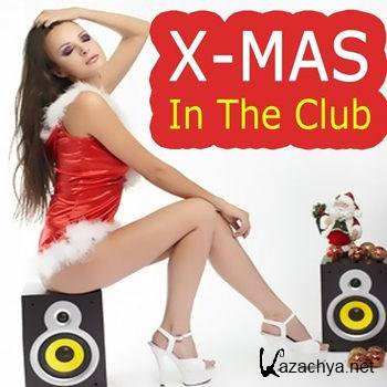 Xmas in the Club: Annual Christmas House Party Hits (2012)