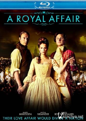   / En kongelig affre / A Royal Affair  (2012.) HDRip