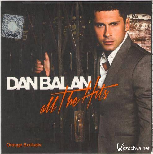 Dan Balan - All The Hits (Orange Exclusiv) (2012)