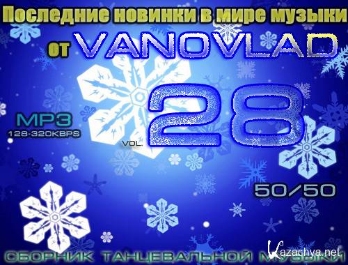       Vanovlad 50/50 vol.28 mp3 2012