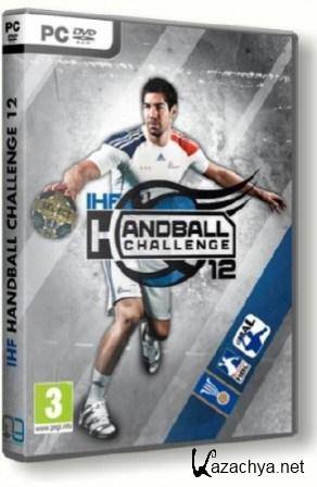 IHF: Handball Challenge 12 (2011/MULTI/ENG/PC/RePack/Win All)