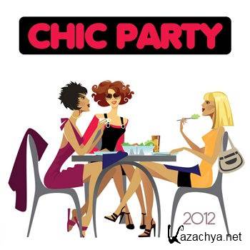 Chic Party 2012 (2012)