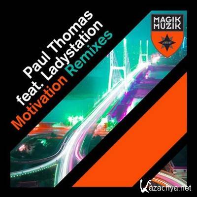 Paul Thomas Feat. LadyStation - Motivation (Remixes) (2012)