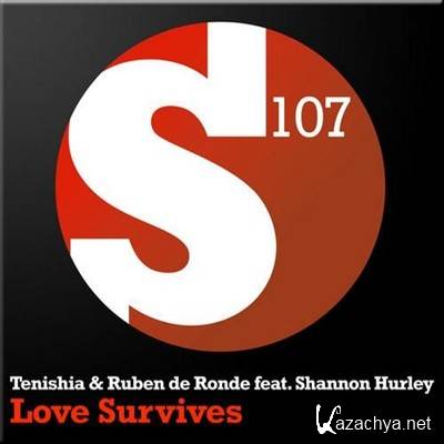 Tenishia and Ruben de Ronde ft Shannon Hurley - Love Survives (2012)