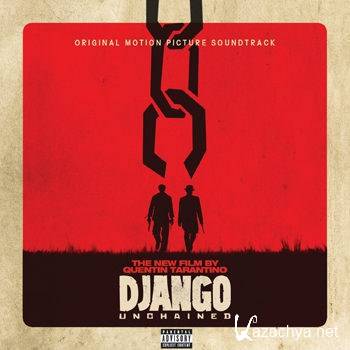 Quentin Tarantino's Django Unchained (Original Motion Picture Soundtrack) [iTunes] (2012)