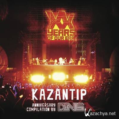 Kazantip Anniversary: Compilation By Denis A (2012)