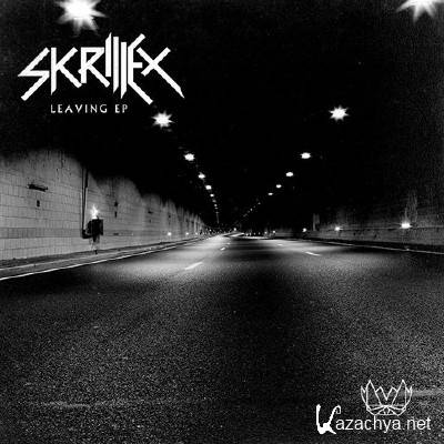 Skrillex - Leaving [EP] (2013)