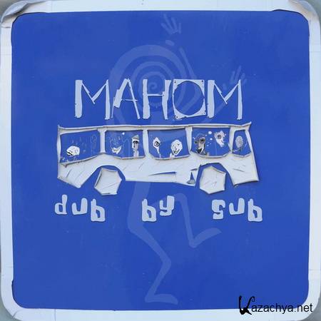 Mahom - Dub By Sub (2012)