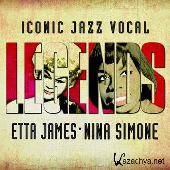 Etta James & Nina Simone - Iconic Jazz Vocal Legends (2012)