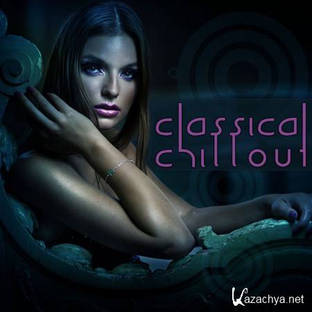 VA - Classical Chillout (2012)
