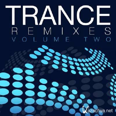 Trance Remixes Volume Two (2012)