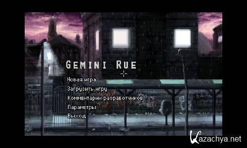 Gemini Rue / Gemini Rue:    (2012/Rus/Eng/RePack by R.G. ReCoding)