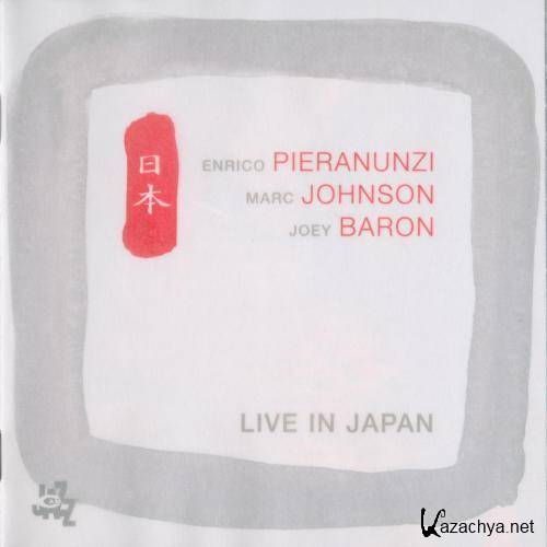 Enrico Pieranunzi, Marc Johnson, Joey Baron - Live in Japan