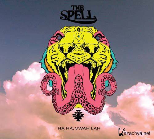 The Spell - Ha Ha, Vwah Lah (2012)