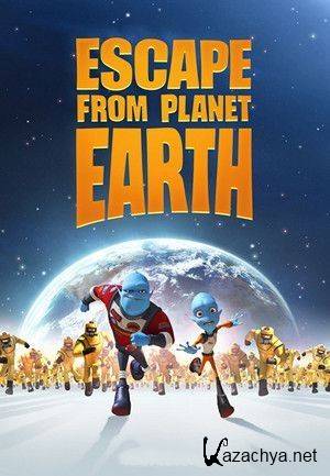     / Escape from Planet Earth (2013) 
