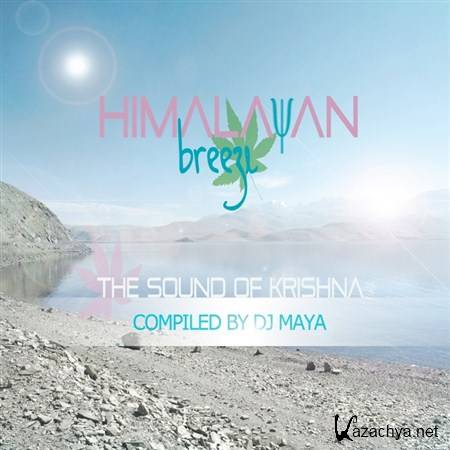 VA - Himalayan Breeze (The Sound of Krishna, Compiled by DJ Maya) (2013)