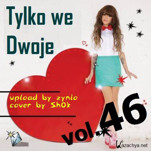  Tylko We Dwoje vol.46 (2013) 