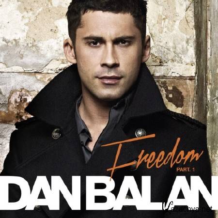 Dan Balan - Freedom. Part 1 (2012) MP3 + FLAC