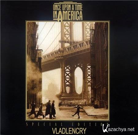 OST -    / Once Upon A Time In America [Special Edition] [Ennio Morricone] (1984) MP3