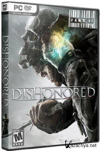 Dishonored v1.2 (2013, RUS/ENG, Repack) by Fakt_37