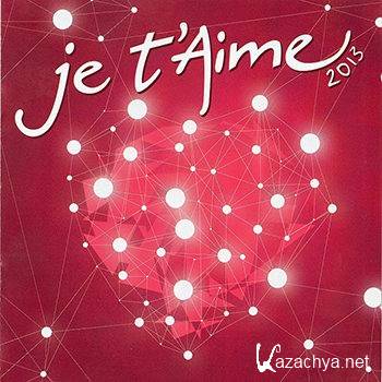 Je T'aime 2013 [2CD] (2013)