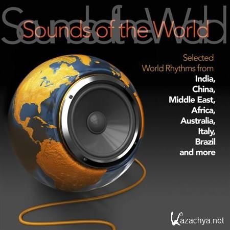 VA - Sounds of the World: Selected World Rhythms (2013)