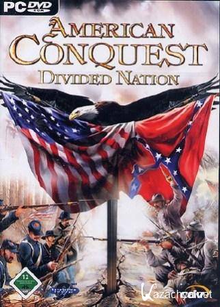 American Conquest: Divided Nation (2012/RUS/ENG/PC/Win All)