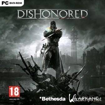 Dishonored (2012/RUS/ENG/PC/Repack/Win All)