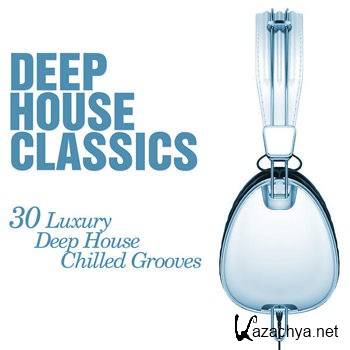 Deep House Classics - 30 Luxury Deep House Grooves (2013)