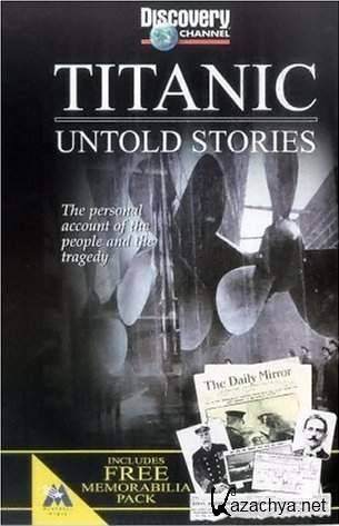 :   / Titanic: Untold Stories (1998) TVRip
