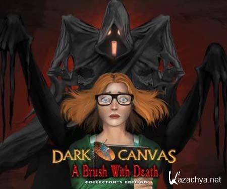   - / Dark Canvas: A Brush With Death (2013/PC/Rus)