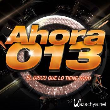 Ahora 013 [3CD] (2013)