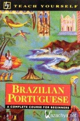 S. Tyson-Ward. Teach Yourself Brazilian Portuguese ( )