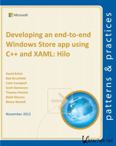 Developing an End-to-End Windows Store App Using C++ and XAML: Hilo (for Windows 8)(2012) 