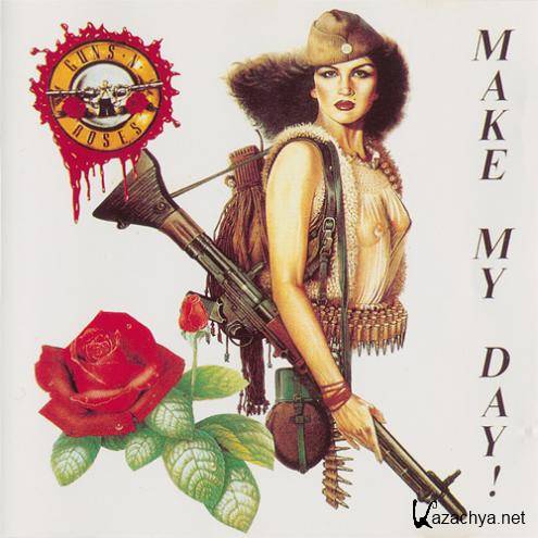 Guns N' Roses - Make My Day! (1991)  