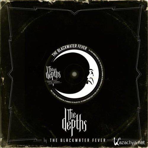 The Blackwater Fever - The Depths (2013)