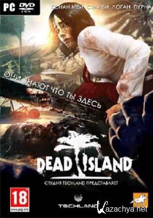 Dead Island v.1.3.0 + 3 DLC (2012/RUS/ENG/PC/Repack by Dumu4/Win All)