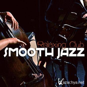 Smooth Jazz - Relaxing Club (2013)