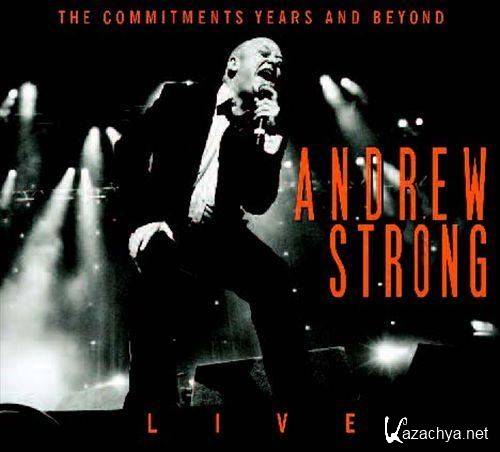Andrew Strong - The Commitments Years And Beyond Live (2013)