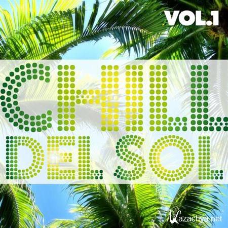 VA - Chill Del Sol Vol 1 (2013)