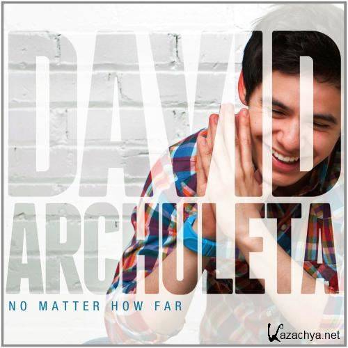 David Archuleta - No Matter How Far (2013)