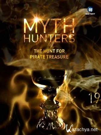   .     / Myth Hunters. The Hunt for Pirate Treasure (2012) SATRip 