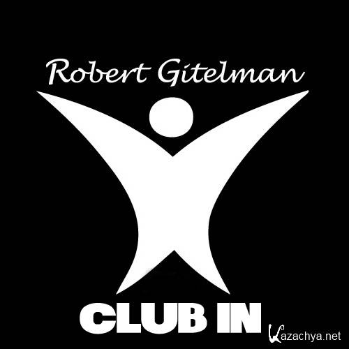 Robert Gitelman & Yossi Guetta  Club In (2013-03-29)