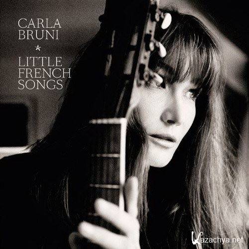 Carla Bruni - Little French Songs (2013)