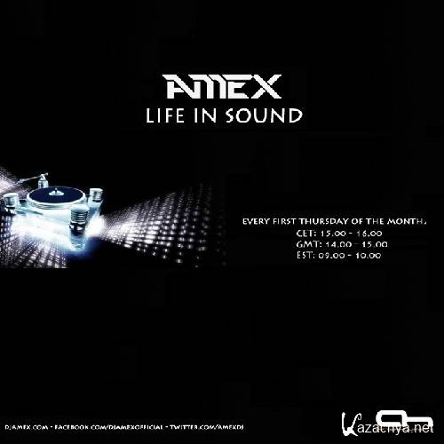 Amex - Life In Sound 003 (2013-04-04)
