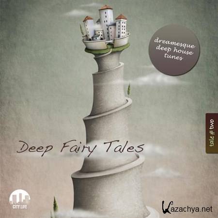 VA - Deep Fairy Tales Vol 2 - Dreamesque Deep House Tunes (2013)