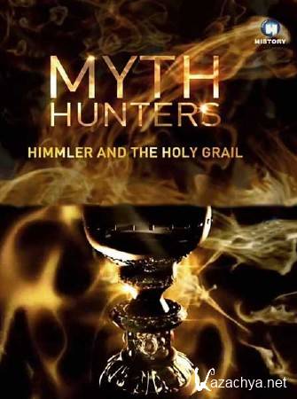   .     / Myth Hunters. Himmler and the Holy Grail (2012) SATRip 