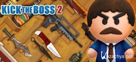 Kick the Boss 2 (17+) v1.51 [Android]
